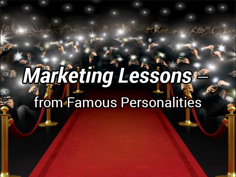 marketing lessons from famous personalities