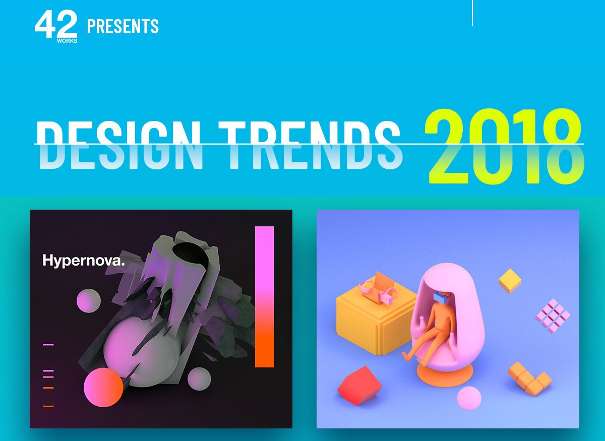 Top Design Trends 2018: The Ultimate Guide for Web & Graphic Designers