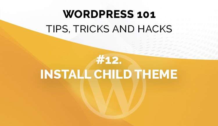 WordPress 101: Tips, Tricks & Hacks