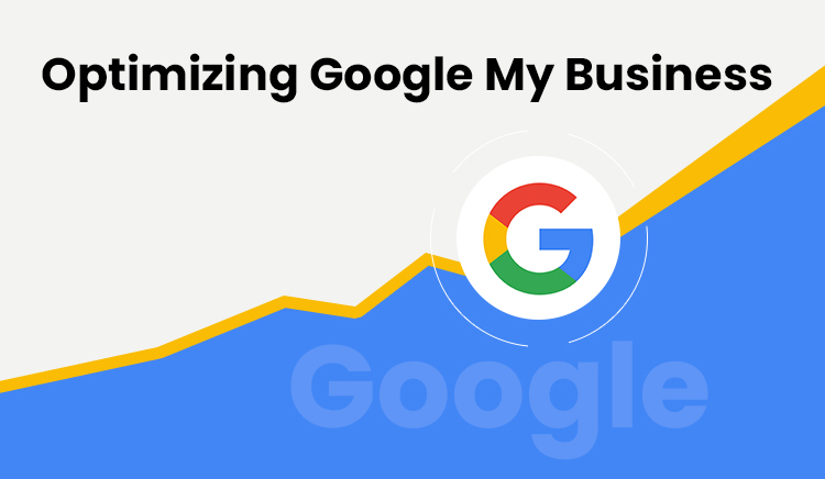 Optimizing Google My Business